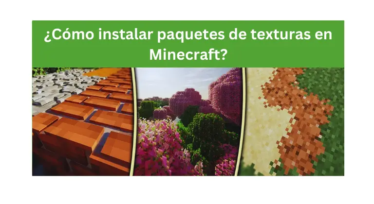 Paquetes de texturas en Minecraft